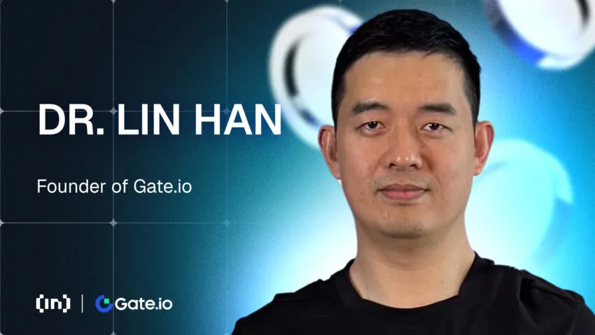 Gate.io’nun Dr. Lin Han’ı: Güven İnşası, Büyüme ve Kripto Para Borsalarının Geleceği
